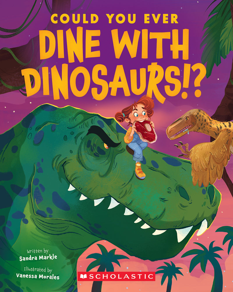 Book cover for Could You Ever Dine with Dinosaurs!?