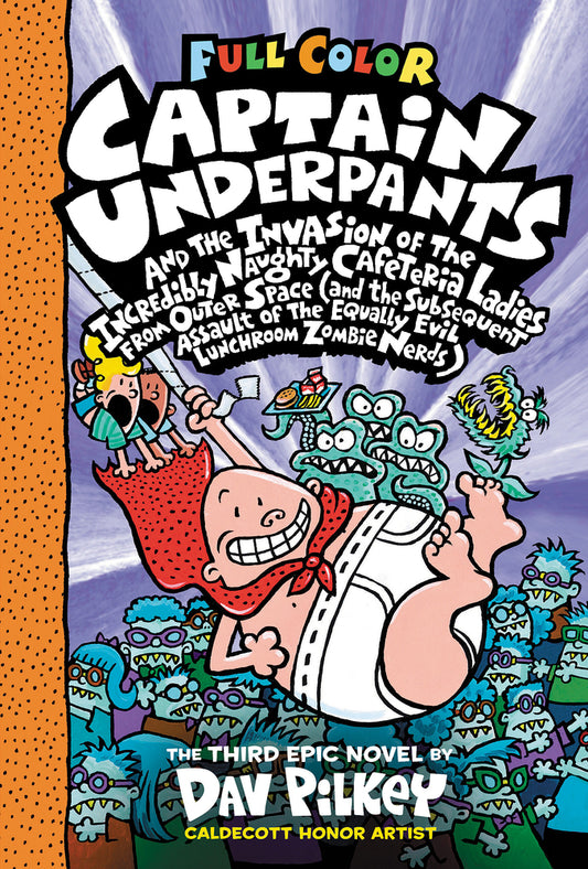 Book cover for Captain Underpants and the Invasion of the Incredibly Naughty Cafeteria Ladies from Outer Space: Color Edition (Captain Underpants #3)