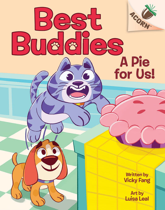 Book cover for A Pie for Us!: An Acorn Book (Best Buddies #1)