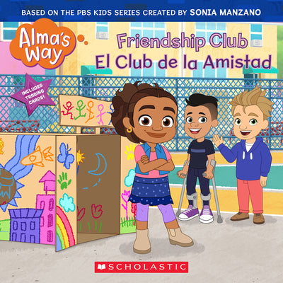 Book cover for Friendship Club / El Club de la Amistad (Alma's Way) (Bilingual)