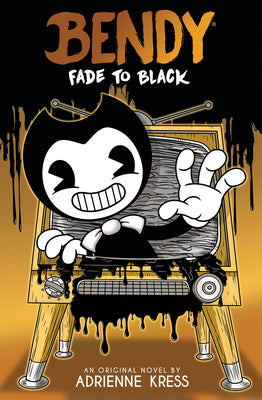 Book cover for Fade to Black: An Afk Book (Bendy #3)
