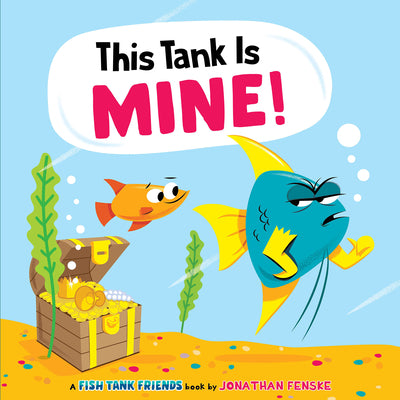 Book cover for This Tank Is Mine! (Fish Tank Friends)