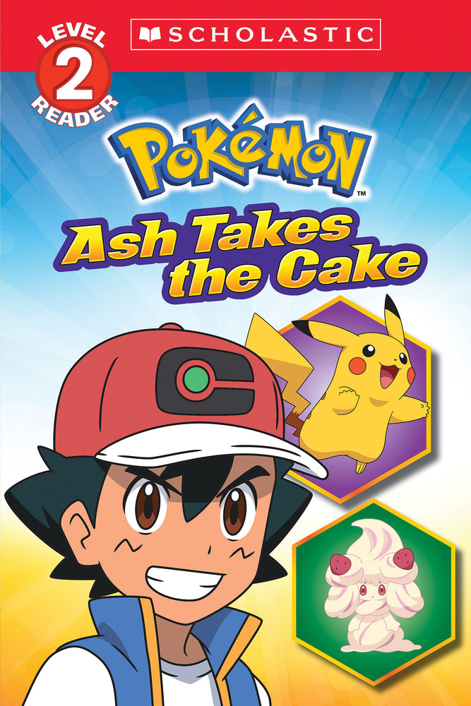 Book cover for Ash Takes the Cake (Pokémon: Scholastic Reader, Level 2)