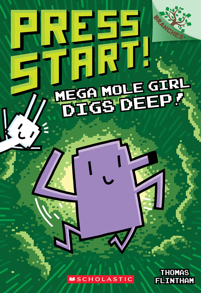 Book cover for Mega Mole Girl Digs Deep!: A Branches Book (Press Start! #15)