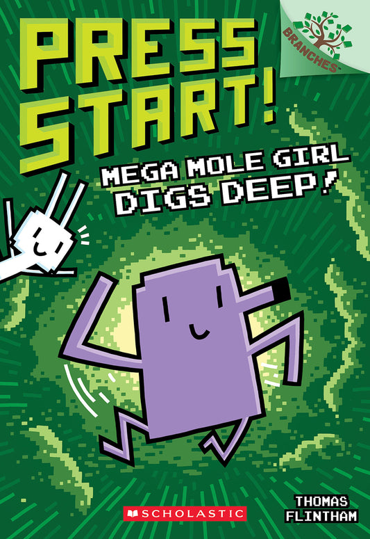 Book cover for Mega Mole Girl Digs Deep!: A Branches Book (Press Start! #15)