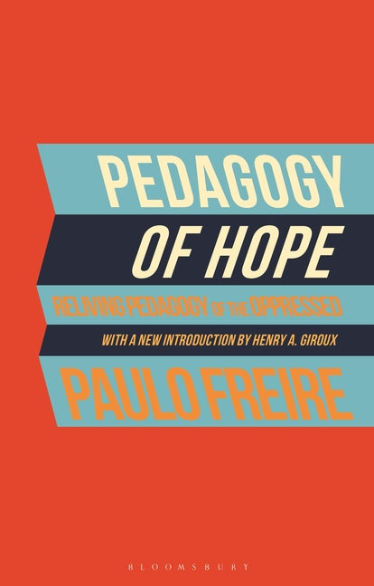 Book cover for Pedagogy of Hope: Reliving Pedagogy of the Oppressed