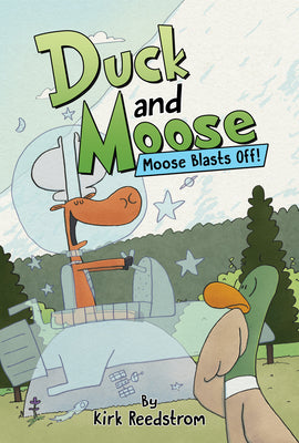 Book cover for Duck and Moose: Moose Blasts Off!