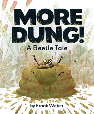 Book cover for More Dung!: A Beetle Tale