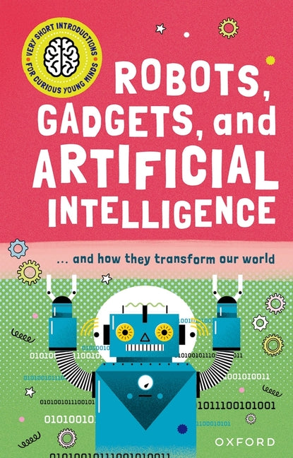 Book cover for Robots, Gadgets, and Artificial Intelligence: ... and How They Transform Our World