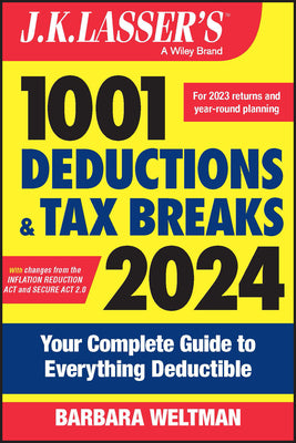 Book cover for J.K. Lasser's 1001 Deductions and Tax Breaks 2024: Your Complete Guide to Everything Deductible