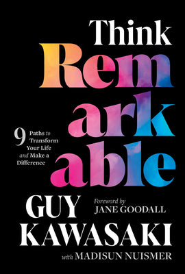 Book cover for Think Remarkable: 9 Paths to Transform Your Life and Make a Difference