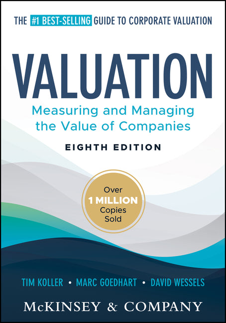 Book cover for Valuation: Measuring and Managing the Value of Companies