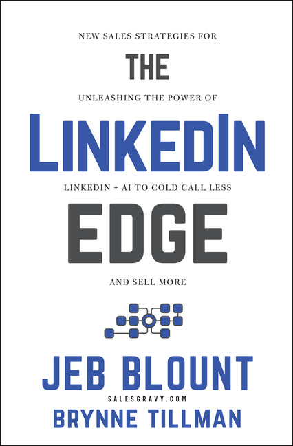Book cover for Linkedin Edge: New Sales Strategies for Unleashing the Power of Linkedin + AI to Cold Call Less and Sell More