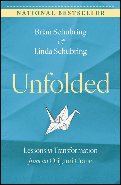 Book cover for Unfolded: Lessons in Transformation from an Origami Crane