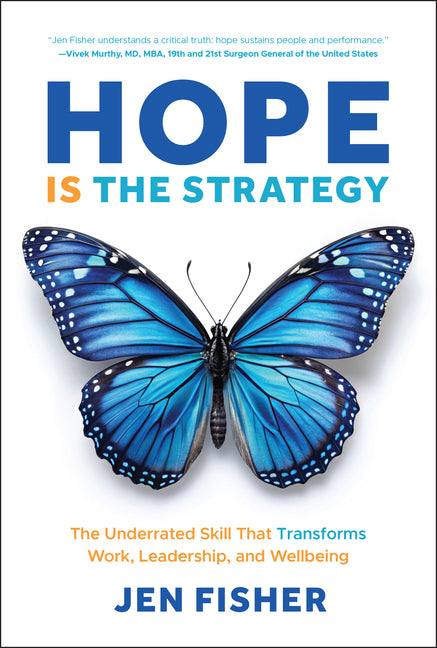 Book cover for Hope Is the Strategy: The Underrated Skill That Transforms Work, Leadership, and Wellbeing