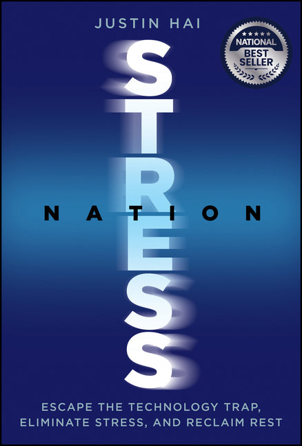 Book cover for Stress Nation: Escape the Technology Trap, Eliminate Stress, and Reclaim Rest