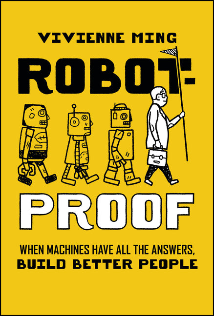 Book cover for Robot-Proof: When Machines Have All the Answers, Build Better People