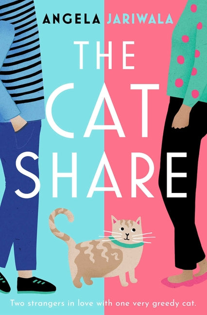 Book cover for Cat Share: A Warm and Joyous Romantic Comedy about Two Strangers in Love with One Very Greedy Cat