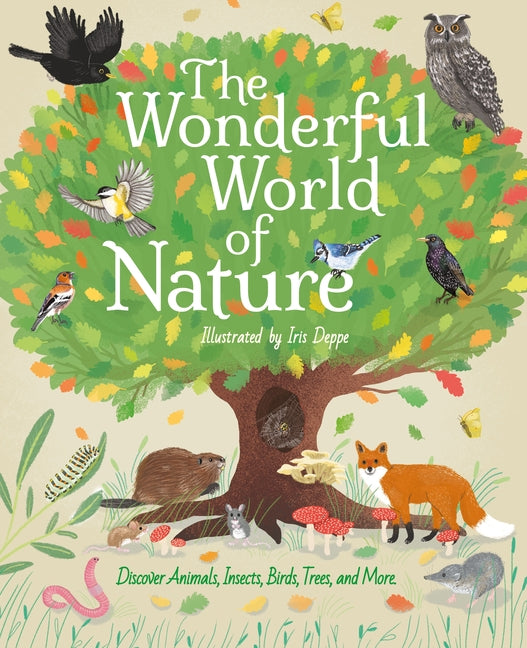 Book cover for Wonderful World of Nature: Discover Animals, Insects, Birds, Trees, and More