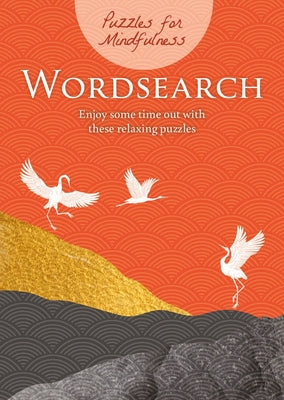 Book cover for Puzzles for Mindfulness Wordsearch: Enjoy Some Time Out with These Relaxing Puzzles