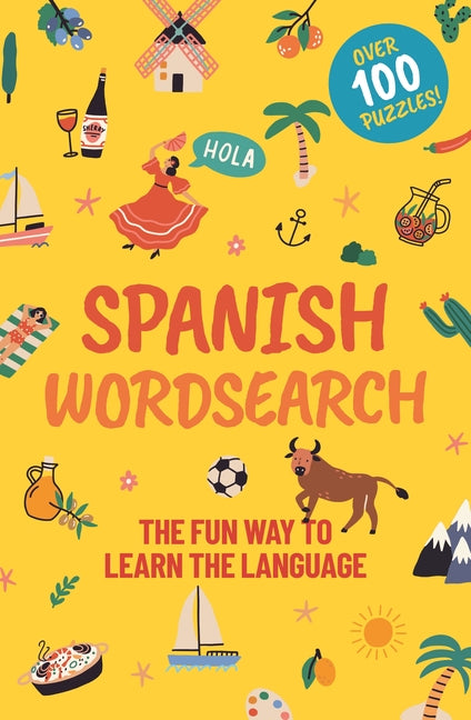 Book cover for Spanish Wordsearch: The Fun Way to Learn the Language: Over 100 Puzzles!