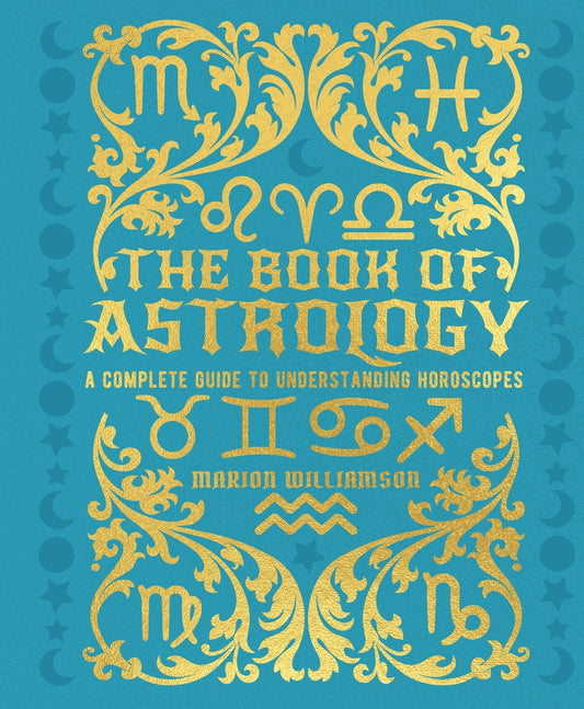 Book cover for The Book of Astrology: A Complete Guide to Understanding Horoscopes