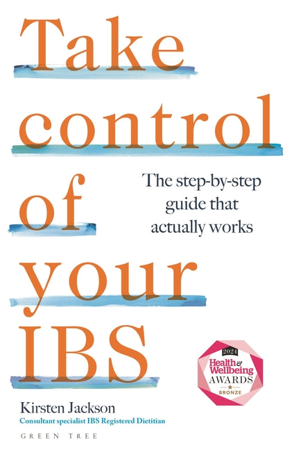 Book cover for Take Control of Your Ibs: The Step-By-Step Guide That Actually Works