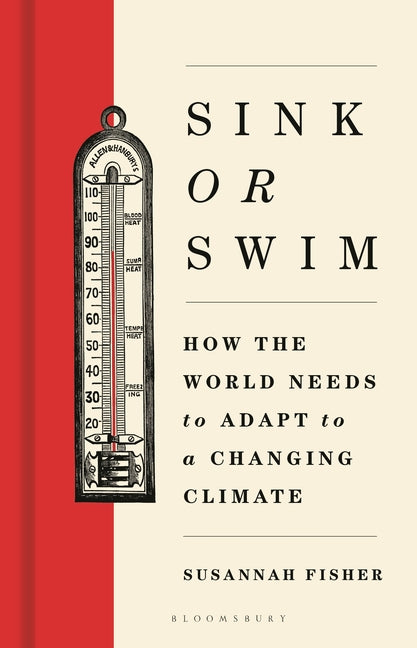 Book cover for Sink or Swim: How the World Needs to Adapt to a Changing Climate