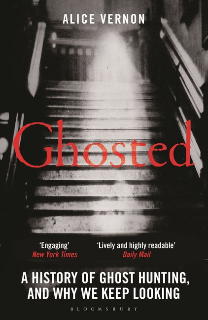 Book cover for Ghosted: A History of Ghost Hunting, and Why We Keep Looking