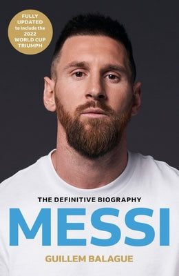 Book cover for Messi: The Must-Read Biography of the World Cup Champion