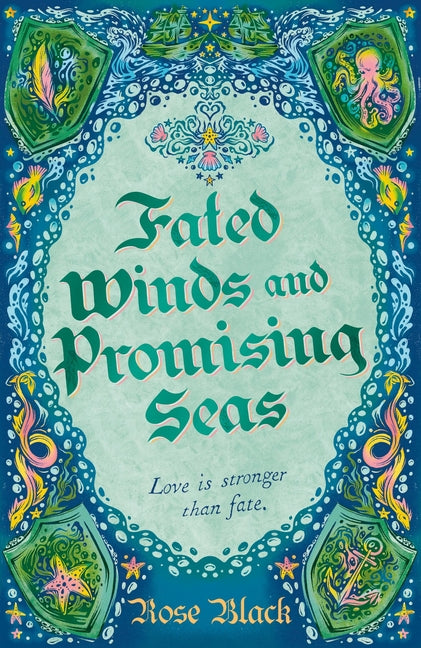 Book cover for Fated Winds and Promising Seas: A Tender-Hearted Tale of Forging Fates, Fantastic Creatures, and Found Family