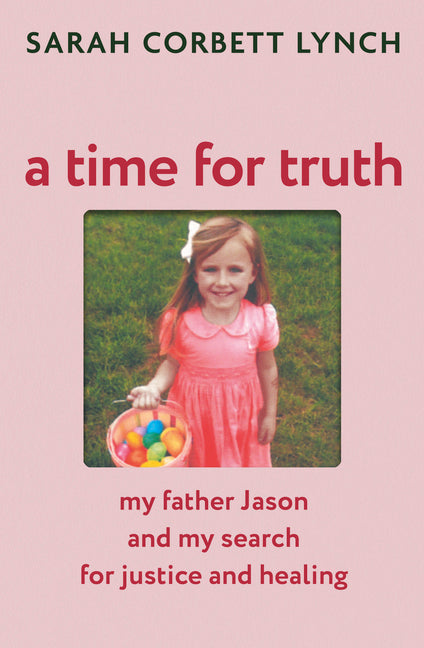 Book cover for Time for Truth: My Father Jason and My Search for Justice and Healing
