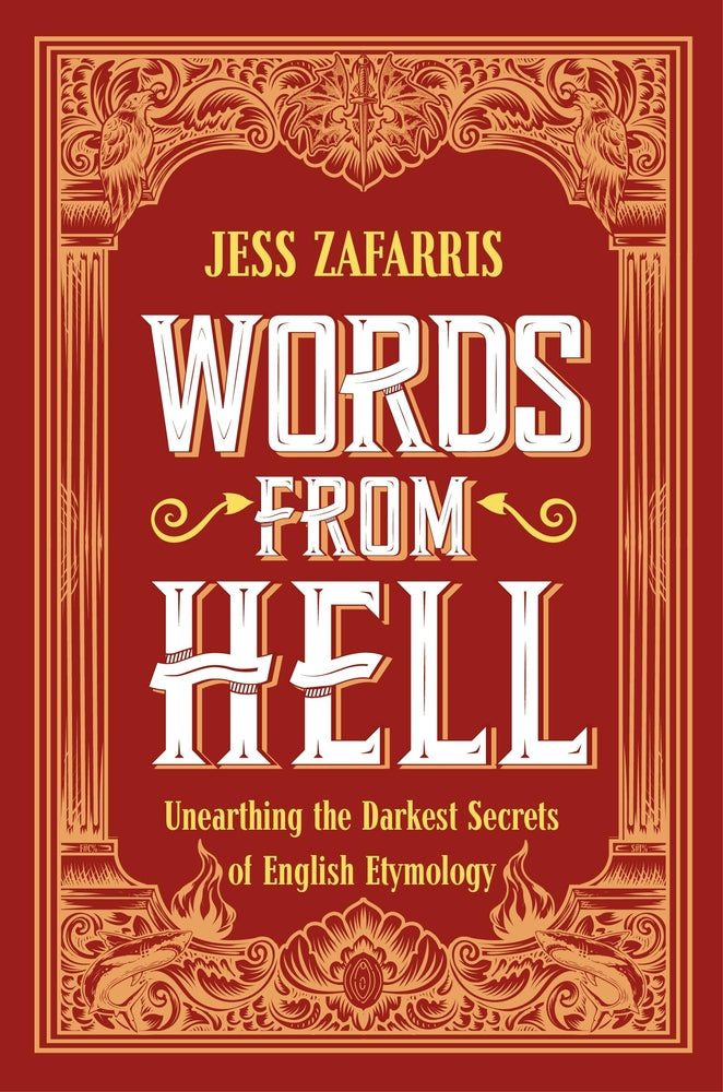 Book cover for Words from Hell: Unearthing the Darkest Secrets of English Etymology