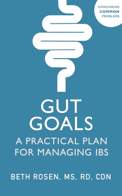 Book cover for Gut Goals: A Practical Plan for Managing Ibs