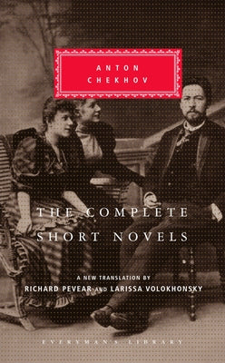 Book cover for The Complete Short Novels of Anton Chekhov: Introduction by Richard Pevear