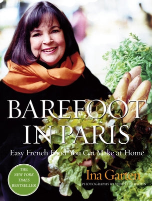 Book cover for Barefoot in Paris: Easy French Food You Can Make at Home: A Barefoot Contessa Cookbook