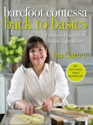 Book cover for Barefoot Contessa Back to Basics: Fabulous Flavor from Simple Ingredients: A Cookbook