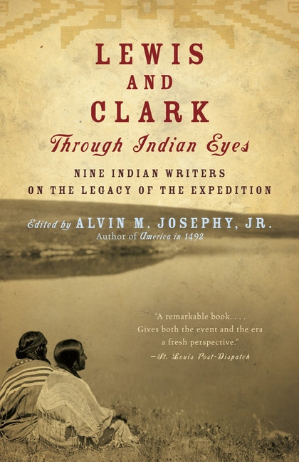 Book cover for Lewis and Clark Through Indian Eyes: Nine Indian Writers on the Legacy of the Expedition