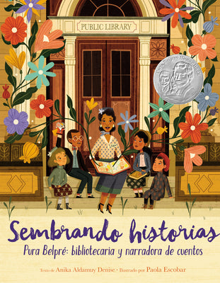 Book cover for Sembrando Historias: Pura Belpré Bibliotecaria y Narradora de Cuentos = Planting Stories
