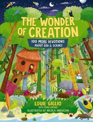 Book cover for The Wonder of Creation: 100 More Devotions about God and Science