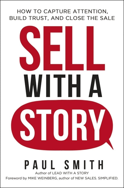 Book cover for Sell with a Story: How to Capture Attention, Build Trust, and Close the Sale