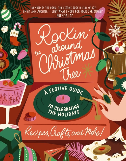 Book cover for Rockin' Around the Christmas Tree: A Festive Guide to Celebrating the Holidays (Recipes, Crafts, and More!)