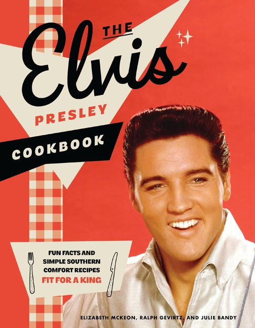 Book cover for Fit for a King: The Elvis Presley Cookbook