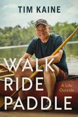 Book cover for Walk Ride Paddle: A Life Outside