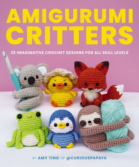 Book cover for Amigurumi Critters: 25 Imaginative Crochet Designs for All Skill Levels