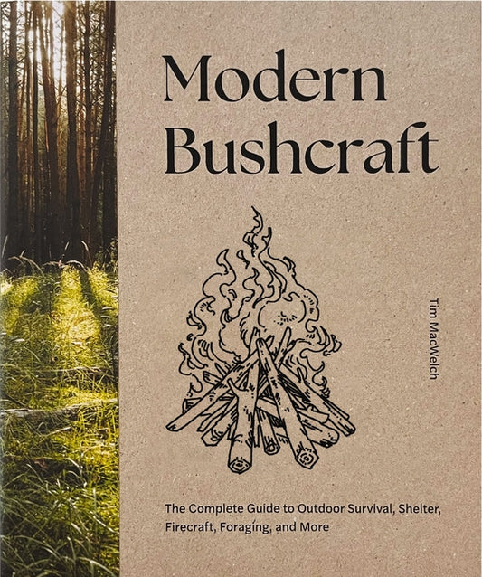 Book cover for Modern Bushcraft: The Complete Guide to Outdoor Survival, Shelter, Firecraft, Foraging, and More