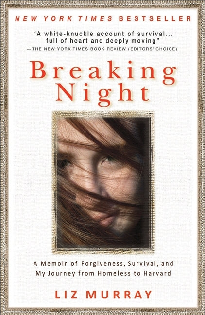 Book cover for Breaking Night: A Memoir of Forgiveness, Survival, and My Journey from Homeless to Harvard