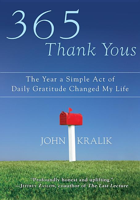 Book cover for 365 Thank Yous: The Year a Simple Act of Daily Gratitude Changed My Life