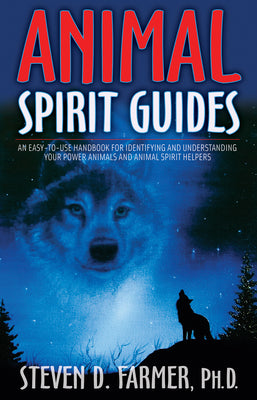 Book cover for Animal Spirit Guides: An Easy-To-Use Handbook for Identifying and Understanding Your Power Animals and Animal Spirit Helpers