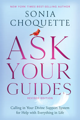 Book cover for Ask Your Guides: Calling in Your Divine Support System for Help with Everything in Life